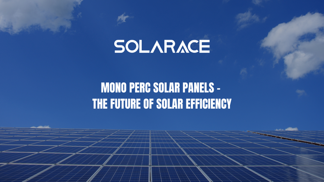 Mono PERC Solar Panels: Unlock Brilliant Efficiency in 2025