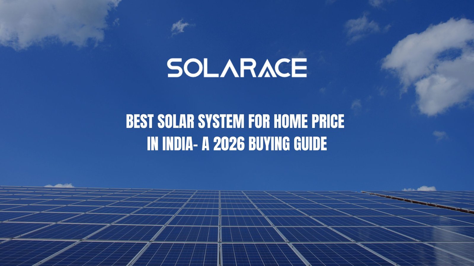 Best Solar System for Home Price in India– 2026 Buying Guide